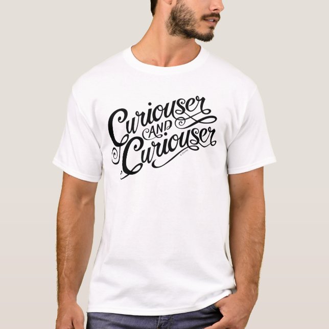 T-shirt Typographie| Curiouser et Curiouser (Devant)
