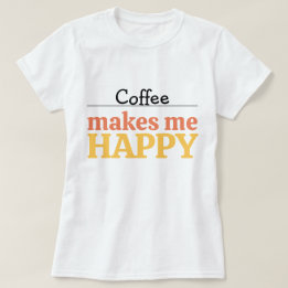 T-shirt Typographie de café colorée et audacieuse "Me rend