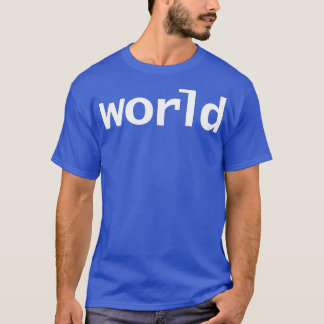 T-shirt Typographie spatiale minimale du monde Texte blanc
