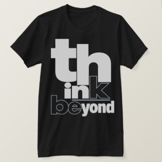 T-shirt Typographie Streetwear Minimaliste Think Beyond