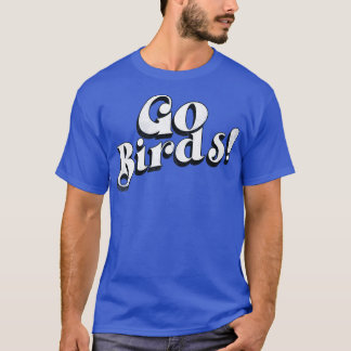 T-shirt Typographie vintage Go Birds