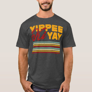 T-shirt Typographie Vintage rétro de Yippee Ki Yay
