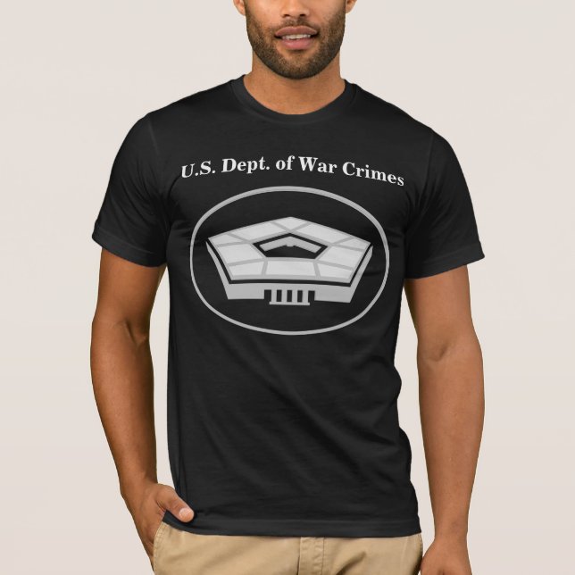 T-Shirt - U.S. Dept. of War Crimes (Front)
