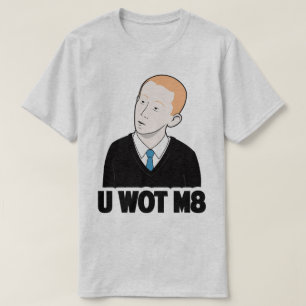 T-shirt U WOT M8 vous quelle pièce en t drôle de Meme