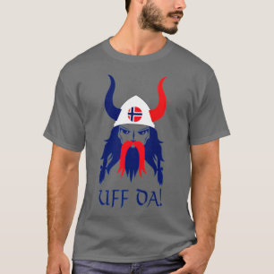 T-shirt Uff Da Norvégien Nordique Viking Scandinave Norvèg