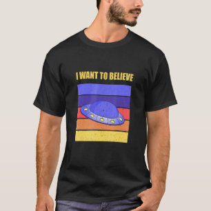 T-shirt Ufo Je Veux Croire Saucer Volant