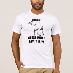 T-shirt Uh oh !  Conjecture quel jour c'est ! ? !  Journé