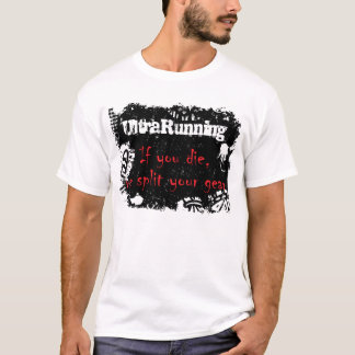 T-shirt Ultrarunning… si vous mourez