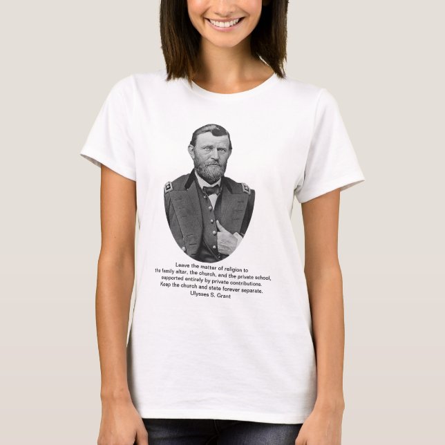 T-shirt Ulysse S. Grant cite sur l'église et l'état (Devant)