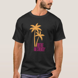 T-shirt Un arbre, une force | Citation de la nature motiva