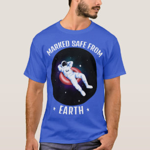 T-shirt Un astronaute drôle Marqué En Sécurité De La Terre