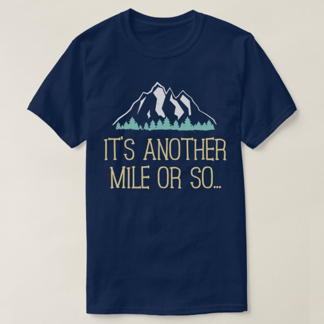 T-shirt Un autre kilomètre ou plus Randonnée Trail Plaisan (Design devant)