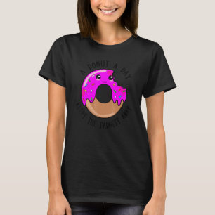 T-shirt Un beignet par jour éloigne la tristesse   Joli be