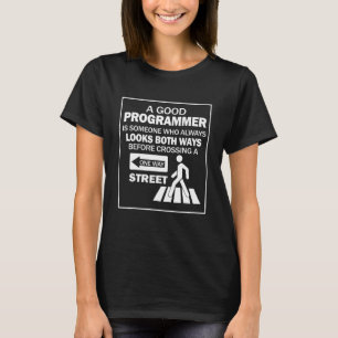 T-shirt Un Bon Programmeur Est Quelqu'Un Qui A Toujours L'