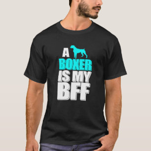 T-shirt Un Boxe Est Mon Chien Bff Meilleur Ami Grand Anima