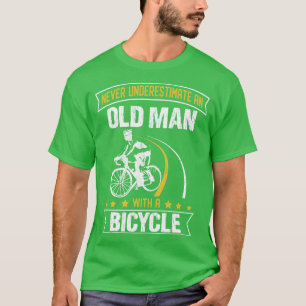 T-shirt Un Cadeau Cycliste Pour Les Hommes Ne Sous-Estime