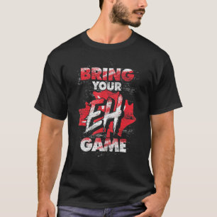 T-shirt Un Canadien Apporte Votre Jeu Eh Maple Leaf Canada