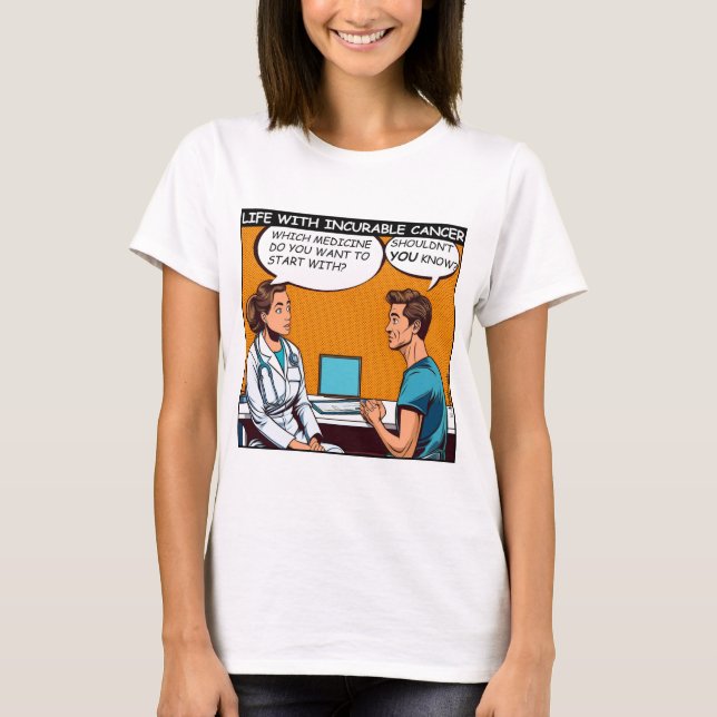 T-shirt Un cancer incurable n'a pas de remède (Devant)