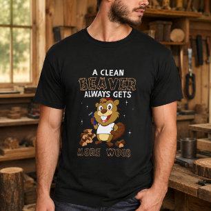 T-shirt Un castor propre gagne toujours plus de bois