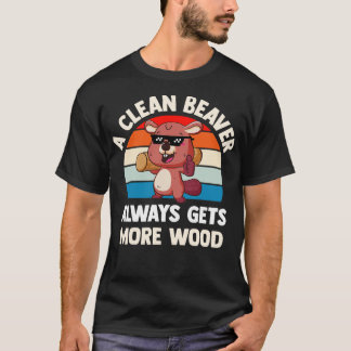 T-shirt Un castor propre gagne toujours plus de bois