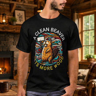 T-shirt Un castor propre obtient toujours plus de bois