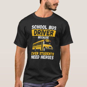 T-shirt Un Chauffeur De Schoolbus Dit L'Application De Cha