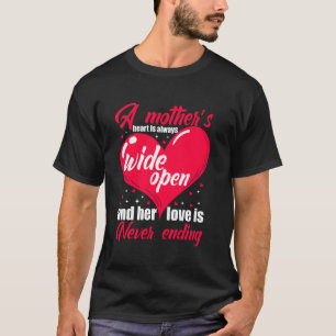T-shirt Un coeur de Mère toujours grand ouvert et son amou