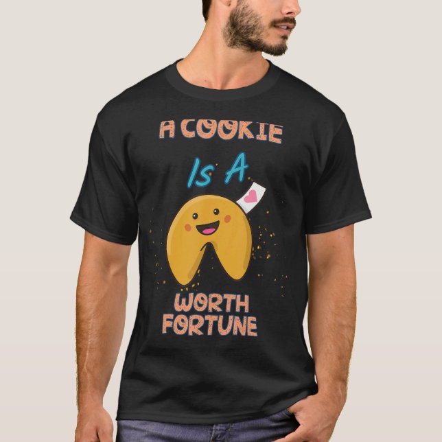 T-shirt Un Cookie Est Un Humour Fortune Citation Sarcastiq (Devant)