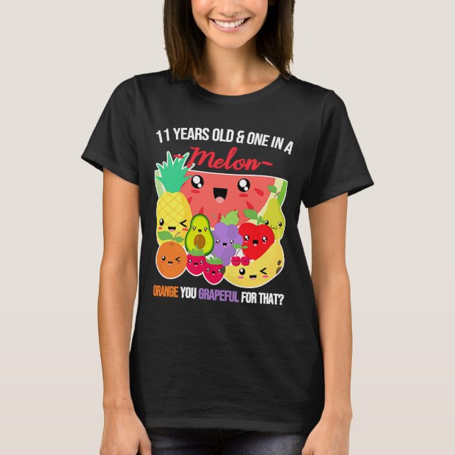 T-shirt Un dans un Melon Fruit dit 11e anniversaire 11 an (Devant)