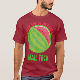 T-shirt Un dans un Melon Nail Tech Watermelon Retraite