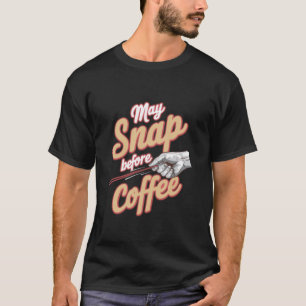 T-shirt Un Drôle Buveur De Café Peut S'Accrocher Avant Le