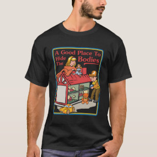 T-shirt Un Endroit Pour Cacher Les Corps