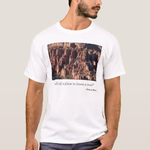 T-shirt "un endroit pour desserrer une vache ! "