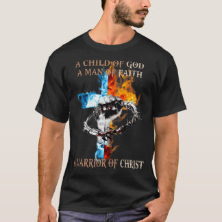 T-shirt Un Enfant De Dieu Un Homme De Foi Un Guerrier Du C