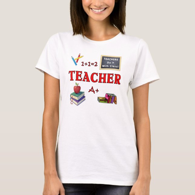 T-shirt Un Enseignant Le Fait En Classe (Devant)