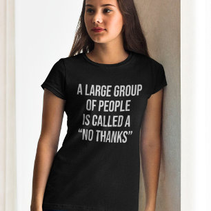 T-shirt Un Grand Groupe De Gens Est Appelé Un Non Merci