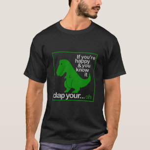 T-shirt Un heureux dino qui veut applaudir les mains