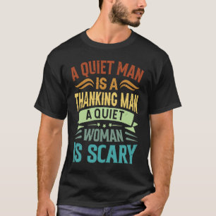 T-shirt Un Homme Calme Est Un Homme Pensif Une Femme Calme
