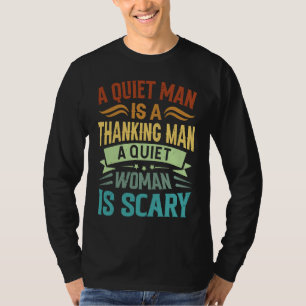 T-shirt Un Homme Calme Est Un Homme Pensif Une Femme Calme