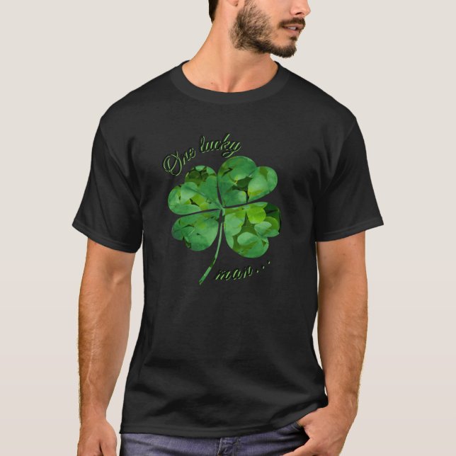 T-shirt Un homme chanceux - 4 Clover à feuilles - Saint Pa (Devant)