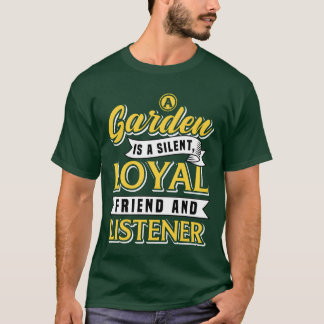 T-shirt Un Jardin Est Un Ami Loyal Silencieux Et Amusant D