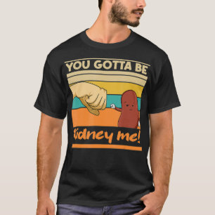 T-shirt Un jeu de mots amusant pour un donneur de rein