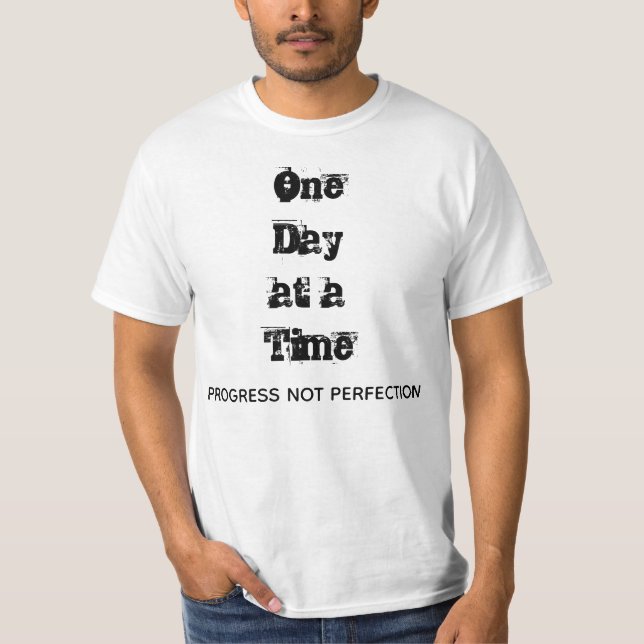T-shirt Un Jour À La Fois Progrès Pas Parfaite (Devant)