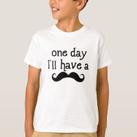Un jour, j'aurai une moustache