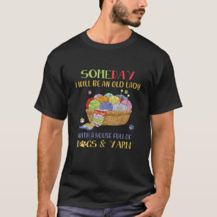 T-shirt Un Jour Je Serai Une Vielle Dame Avec Maison Plein