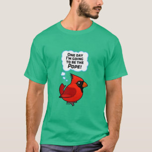 T-shirt Un jour je vais être le pape !