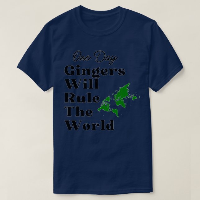T-shirt Un Jour, Les Gingers Régneront Le Monde 20 (Design devant)