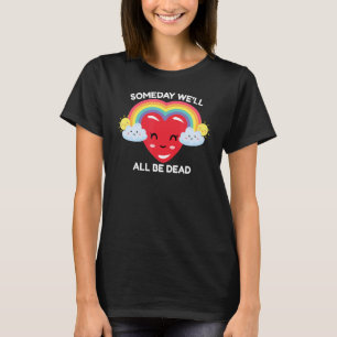 T-shirt Un jour nous serons tous morts Retro Peur Existent