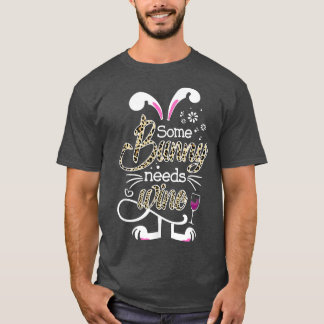 T-shirt Un Lapin A Besoin De Vin Drôle Printemps De Lapin