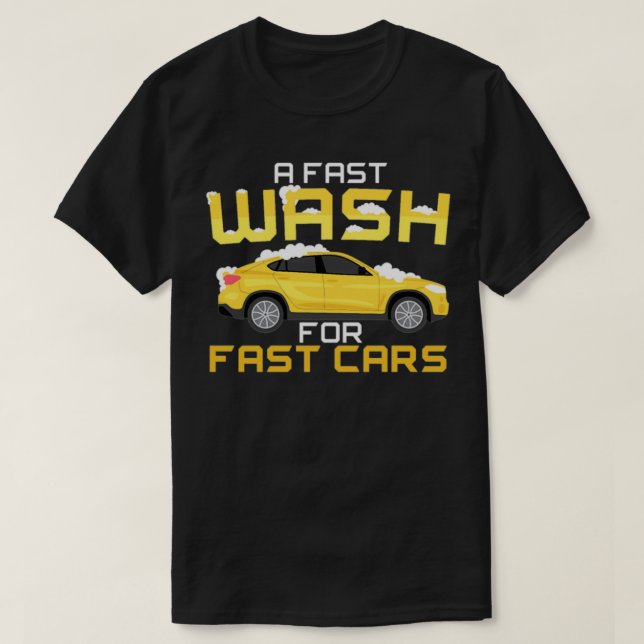 T-shirt Un Lavage Rapide Pour Voitures Rapides Lavage Auto (Design devant)